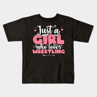 Just A Girl Who Loves Wrestling - Cute wrestler gift graphic Kids T-Shirt